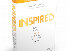 Book Review – INSPIRED: How to Create Tech Products Customers Love